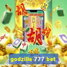 godzilla 777 bet